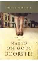 Naked on God's Doorstep