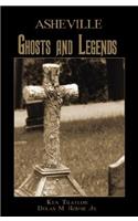 Asheville Ghosts and Legends