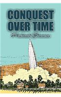 Conquest Over Time by Michael Shaara, Science Fiction, Adventure, Fantasy