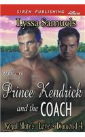 Prince Kendrick and the Coach [Royal Mates, Love's Diamond 4] (Siren Publishing Allure Manlove)