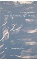 Silence Coming Up for Air