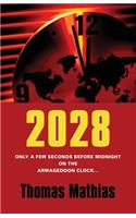 2028: Only a few seconds before midnight on the Armageddon Clock.....