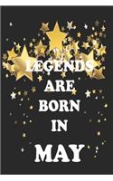 Legend Are Born In May Birthday Notebook/Journal 6x9 120 Pages