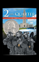 Two & a Quarter