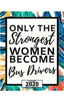 Only The Strongest Women Become Bus Drivers