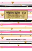 Phi Sigma Sigma - Friends By Chance, Sisters By Choice 2020 Weekly Planner