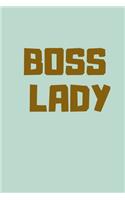 Boos Lady: Sweet Water Décor Motivational Journal, Notebook, Diary for Women Hustlers and Entrepreneurs - With Inspirational Quote Area in 120 pages - Ruled Li