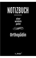 Notizbuch für Orthopäden / Orthopäde / Orthopädin: Originelle Geschenk-Idee [120 Seiten liniertes blanko Papier ]