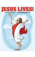 Jesus Lives! Easter Story Coloring Book