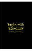 Begin With Bismillah: (Blessed)