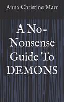 No-Nonsense Guide To DEMONS