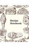 Recipe Notebook: Classic Recipe Book Planner Journal Notebook Organizer Gift - Favorite Family Dessert Serving Ingredients Preparation Bake Time Instructions Reviews