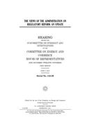 The views of the administration on regulatory reform: an update