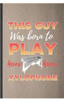This guy was born to play Xylophone