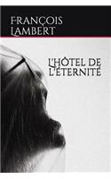 L'hôtel de l'éternité