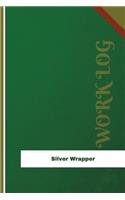 Silver Wrapper Work Log: Work Journal, Work Diary, Log - 126 pages, 6 x 9 inches