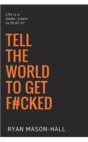 Tell the World to Get F#cked