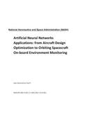 Artificial Neural Networks Applications: From Aircraft Design Optimization to Orbiting Spacecraft On-Board Environment Monitoring