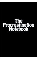 The Procrastination Notebook: A Lined Notebook for Your Everyday Needs!