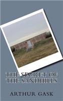 The Secret of the Sandhills