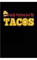 Easily Distracted By Tacos: Blank Lined Notebook Journal