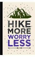 Hike More Worry Less: My Rv, Travel Trailer Camper and Camping Log Journal