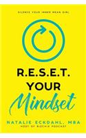 Reset Your Mindset: Silence Your Inner Mean Girl