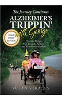 Journey Continues Alzheimer's Trippin' With George