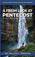 Fresh Look at Pentecost in Light of Present-Day Confusion