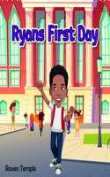 Ryan's First Day