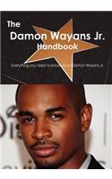 The Damon Wayans Jr. Handbook - Everything You Need to Know about Damon Wayans Jr.