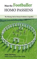 Man the Footballer-Homo Passiens