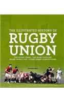 The Illustrated History of Rugby Union