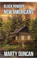 Black Powder: New Americans