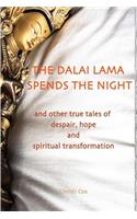 Dalai Lama Spends the Night