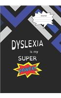 Dyslexia Is My Super Power