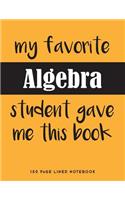 My Favorite Algebra Student Gave Me This Book