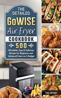 The Detailed GoWISE Air Fryer Cookbook