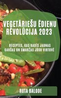 Veģetāriesu ēdienu revolūcija 2023