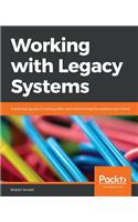 Working with Legacy Systems