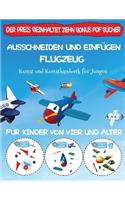Kunst und Kunsthandwerk für Jungen: Ausschneiden und Einfügen - Flugzeug(65 Kunst Und Kunsthandwerk Für Jungen)