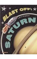 Blast Off! Lets Explore: Saturn