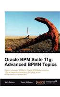Oracle Bpm Suite 11g: Advanced Bpmn Topics