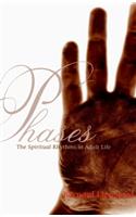 Phases: The Spiritual Rhythms in Adult Life