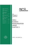 Attorney's Handbook on Small Business Reorganization Under Chapter 11