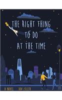 The Right Thing to Do at the Time
