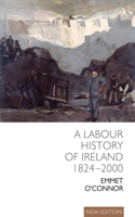 Labour History of Ireland 1824-2000