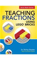 Teaching Fractions Using LEGO(R) Bricks