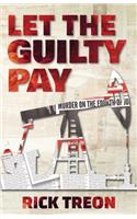 Let the Guilty Pay