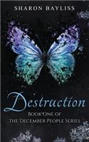 Destruction